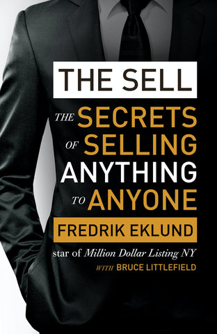 The Sell - The Secrets of Selling Anything to Anyone